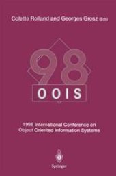 book OOIS’98: 1998 International Conference on Object-Oriented Information Systems, 9–11 September 1998, Paris Proceedings