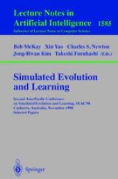 book Simulated Evolution and Learning: Second Asia-Pacific Conference on Simulated Evolution and Learning, SEAL’98 Canberra, Australia, November 24–27, 1998 Selected Papers