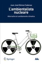 book L’ambientalista nucleare: Alternative al cambiamento climatico