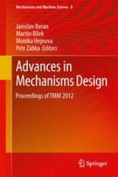 book Advances in Mechanisms Design: Proceedings of TMM 2012