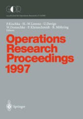 book Operations Research Proceedings 1997: Selected Papers of the Symposium on Operations Research (SOR’97) Jena, September 3–5, 1997