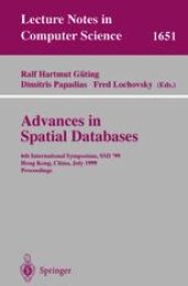 book Advances in Spatial Databases: 6th International Symposium, SSD’99 Hong Kong, China, July 20—23, 1999 Proceedings