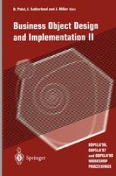 book Business Object Design and Implementation II: OOPSLA’96, OOPSLA’97 and OOPSLA’98 Workshop Proceedings