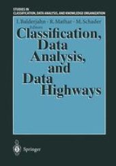 book Classification, Data Analysis, and Data Highways: Proceedings of the 21st Annual Conference of the Gesellschaft für Klassifikation e.V., University of Potsdam, March 12–14, 1997