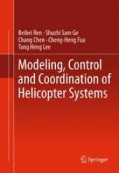 book Modeling, Control and Coordination of Helicopter Systems