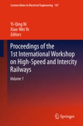 book Proceedings of the 1st International Workshop on High-Speed and Intercity Railways: Volume 1