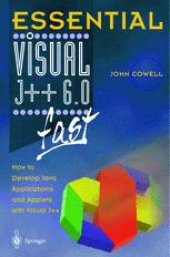 book Essential Visual J++ 6.0 fast : How to develop Java applications and applets with Visual J++