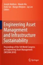 book Engineering Asset Management and Infrastructure Sustainability: Proceedings of the 5th World Congress on Engineering Asset Management (WCEAM 2010)