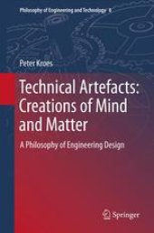 book Technical Artefacts: Creations of Mind and Matter: A Philosophy of Engineering Design