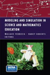 book Modeling and Simulation in Science and Mathematics Education