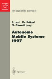 book Autonome Mobile Systeme 1997: 13. Fachgespräch, Stuttgart, 6.–7. Oktober 1997