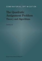 book The Quadratic Assignment Problem: Theory and Algorithms