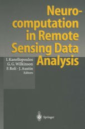 book Neurocomputation in Remote Sensing Data Analysis: Proceedings of Concerted Action COMPARES (Connectionist Methods for Pre-Processing and Analysis of Remote Sensing Data)