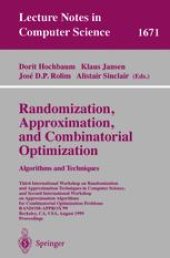 book Randomization, Approximation, and Combinatorial Optimization. Algorithms and Techniques: Third International Workshop on Randomization and Approximation Techniques in Computer Science, and Second International Workshop on Approximation Algorithms for Comb