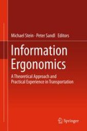 book Information Ergonomics: A theoretical approach and practical experience in transportation