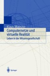 book Computernetze und virtuelle Realität: Leben in der Wissensgesellschaft