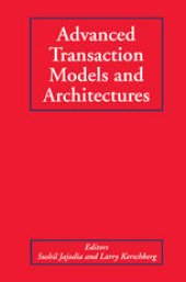 book Advanced Transaction Models and Architectures