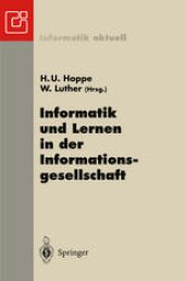 book Informatik und Lernen in der Informationsgesellschaft: 7. GI-Fachtagung Informatik und Schule INFOS’97 Duisburg, 15.–18. September 1997