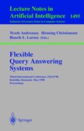 book Flexible Query Answering Systems: Third International Conference, FQAS'98 Roskilde, Denmark, May 13–15, 1998 Proceedings