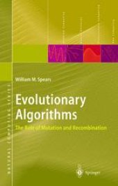 book Evolutionary Algorithms: The Role of Mutation and Recombination