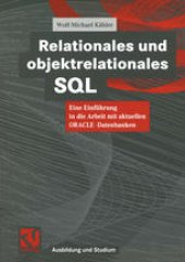 book Relationales und objektrelationales SQL: Eine Einführung in die Arbeit mit aktuellen ORACLE-Datenbanken