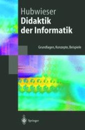 book Didaktik der Informatik: Grundlagen, Konzepte, Beispiele