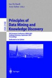 book Principles of Data Mining and Knowledge Discovery: 5th European Conference, PKDD 2001, Freiburg, Germany, September 3–5, 2001 Proceedings