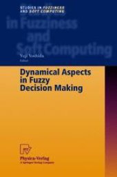 book Dynamical Aspects in Fuzzy Decision Making