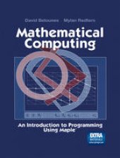 book Mathematical Computing: An Introduction to Programming Using Maple®