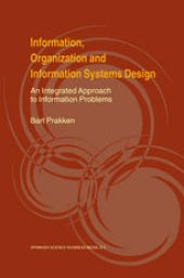 book Information, Organization and Information Systems Design: An Integrated Approach to Information Problems