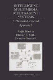 book Intelligent Multimedia Multi-Agent Systems: A Human-Centered Approach