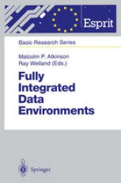 book Fully Integrated Data Environments: Persistent Programming Languages, Object Stores, and Programming Environments