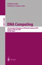 book DNA Computing: 7th International Workshop on DNA-Based Computers, DNA7 Tampa, FL, USA, June 10–13, 2001 Revised Papers