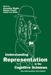 book Understanding Representation in the Cognitive Sciences: Does Representation Need Reality?