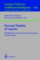 book Formal Models of Agents: ESPRIT Project ModelAge Final Workshop Selected Papers