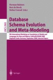 book Database Schema Evolution and Meta-Modeling: 9th International Workshop on Foundations of Models and Languages for Data and Objects FoMLaDO/DEMM 2000 Dagstuhl Castle, Germany, September 18–21, 2000 Selected Papers