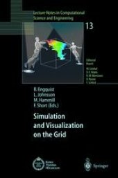 book Simulation and Visualization on the Grid: Parallelldatorcentrum Kungl Tekniska Högskolan Seventh Annual Conference Stockholm, Sweden December 1999 Proceedings