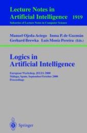 book Logics in Artificial Intelligence: European Workshop, JELIA 2000 Málaga, Spain, September 29 – October 2, 2000 Proceedings