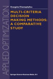 book Multi-criteria Decision Making Methods: A Comparative Study