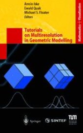 book Tutorials on Multiresolution in Geometric Modelling: Summer School Lecture Notes