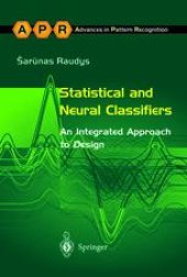 book Statistical and Neural Classifiers: An Integrated Approach to Design