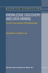 book Knowledge Discovery and Data Mining: The Info-Fuzzy Network (IFN) Methodology