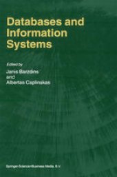 book Databases and Information Systems: Fourth International Baltic Workshop, Baltic DB&IS 2000 Vilnius, Lithuania, May 1–5, 2000 Selected Papers