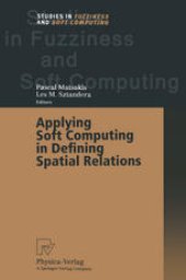 book Applying Soft Computing in Defining Spatial Relations