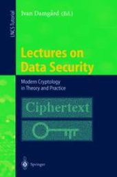 book Lectures on Data Security: Modern Cryptology in Theory and Practice