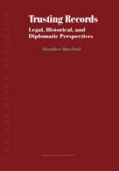 book Trusting Records: Legal, Historical and Diplomatic Perspectives