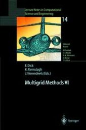 book Multigrid Methods VI: Proceedings of the Sixth European Multigrid Conference Held in Gent, Belgium, September 27–30, 1999