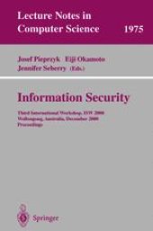 book Information Security: Third International Workshop, ISW 2000 Wollongong, Australia, December 20–21, 2000 Proceedings