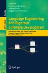 book Language Engineering and Rigorous Software Development: International LerNet ALFA Summer School 2008, Piriapolis, Uruguay, February 24 - March 1, 2008, Revised Tutorial Lectures