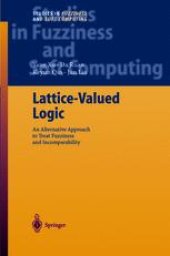 book Lattice-Valued Logic: An Alternative Approach to Treat Fuzziness and Incomparability